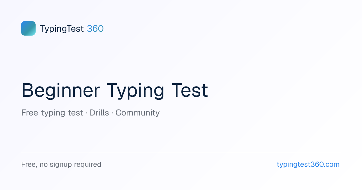 Beginner Typing Test — Easy WPM Test for New Typists