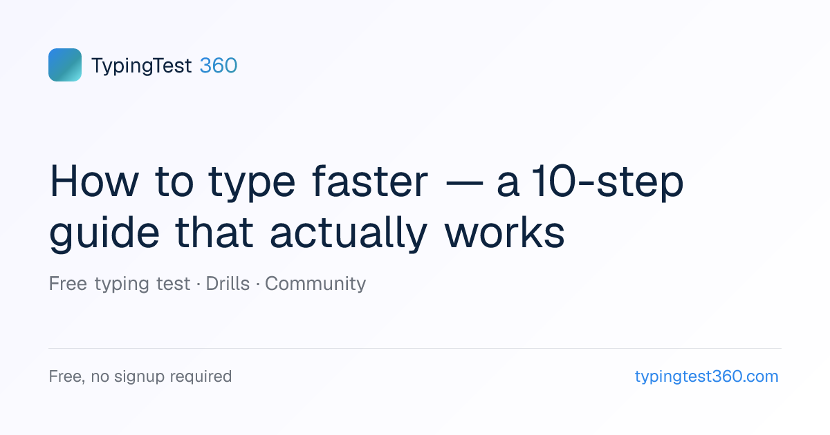 How to type faster — a 10-step guide that actually works