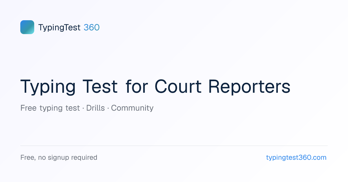 Typing Test for Court Reporters — 200+ WPM Standard